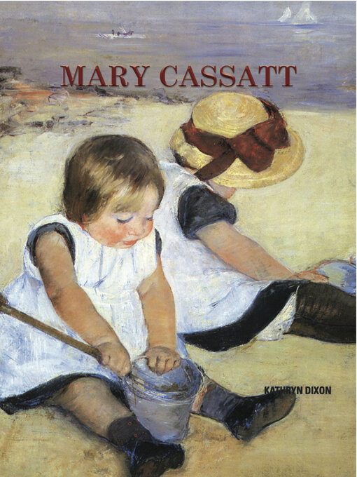 Title details for Mary Cassatt by Sandra Forty - Available